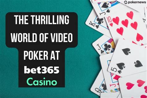 jacks or better bet365|Video Poker at bet365 Casino .
